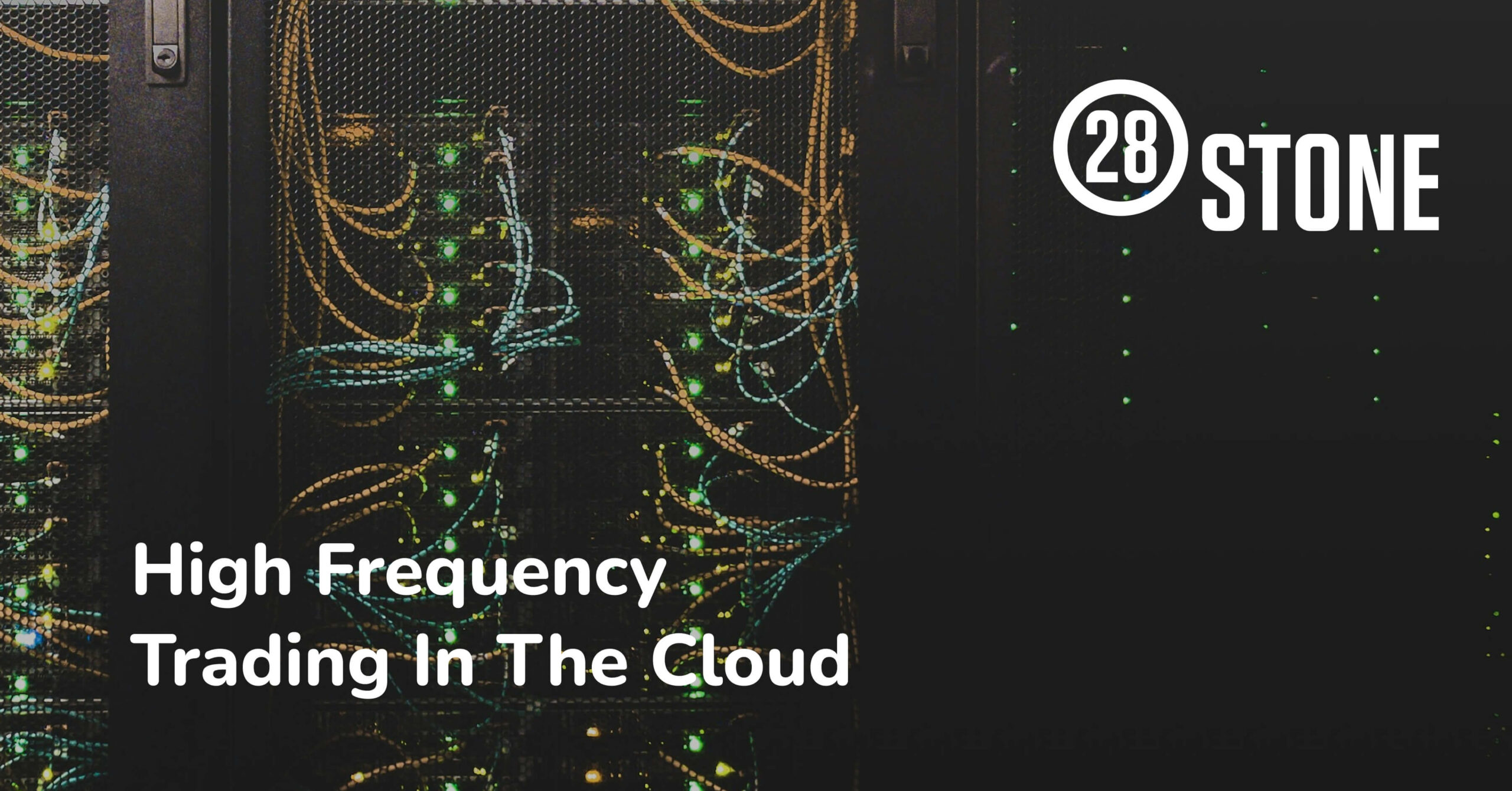 28Stone Benchmarking High-Frequency Trading on Google Cloud C3 instances